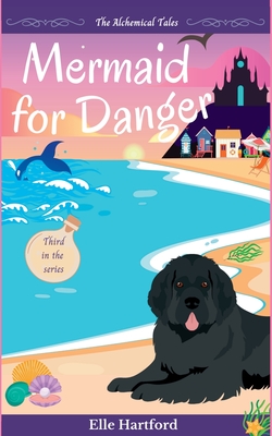 Mermaid for Danger - Elle Hartford