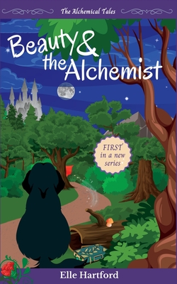 Beauty and the Alchemist - Elle Hartford