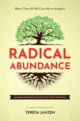 Radical Abundance - Teresa Janzen