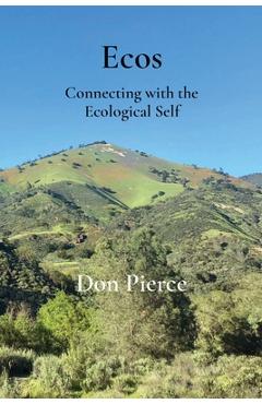 Coperta cărții 'Ecos: Connecting with the Ecological Self - Don Pierce'