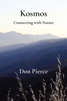 Coperta cărții 'Kosmos: Connecting with Nature - Don Pierce'