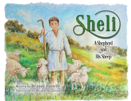 Sheli - A Shepherd And His Sheep - Deanna Danielle