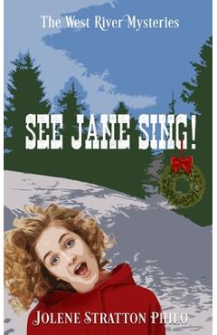 Coperta cărții 'See Jane Sing! - Jolene Stratton Philo'