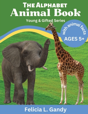Coperta cărții 'The Alphabet Animal Book - Felicia L. Gandy'