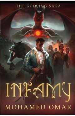 Coperta cărții 'Infamy: The Godling Saga - Mohamed Omar'