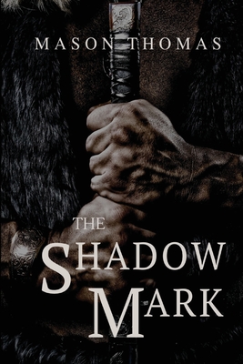 The Shadow Mark - Mason Thomas