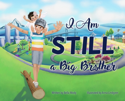 I Am STILL a Big Brother - Bella Mody