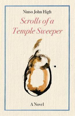 The Scrolls of a Temple Sweeper (Paperback) - John High