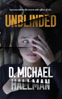 Unblinded - D. Michael Hallman