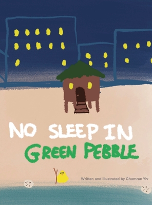 No Sleep In Green Pebble - Chamran Yiv