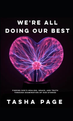 Coperta cărții 'We're All Doing Our Best - Tasha Page'