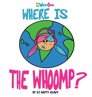 Where is the Whoomp? - Dj Natty Heavy