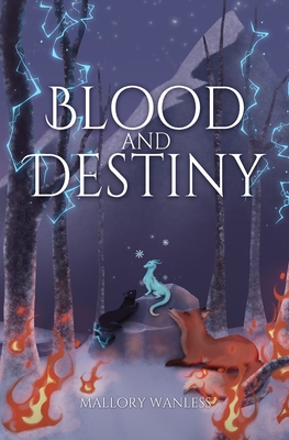 Blood and Destiny: Enchanted II - Mallory Wanless