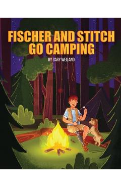 Coperta cărții 'Fischer and Stitch Go Camping - Gary Weiland'