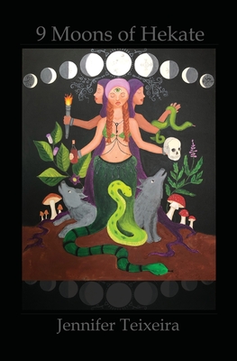 9 Moons of Hekate: Herbalism of Hekate - Metzalli Quetzal Guel Van Dyne
