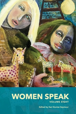 Women Speak Volume 8 - Kari Gunter-seymour