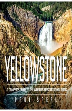 Coperta cărții 'Yellowstone - Paul Sperl'