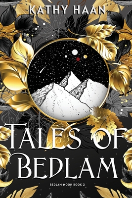 Tales of Bedlam - Kathy Haan