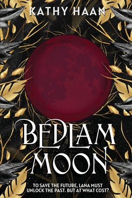 Bedlam Moon - Kathy Haan