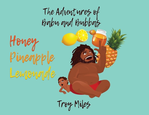 Honey Pineapple Lemonade - Troy Miles
