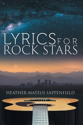 Lyrics for Rock Stars - Heather Mateus Sappenfield