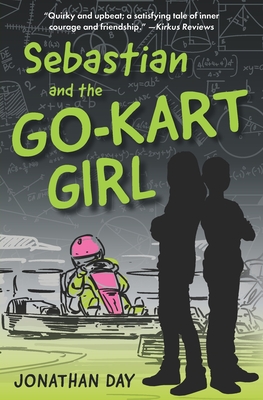 Coperta cărții 'Sebastian and the Go-Kart Girl - Jonathan Day'