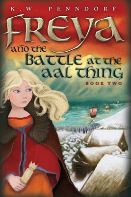 Coperta cărții 'Freya and the Battle at the Aal Thing - Kw Penndorf'