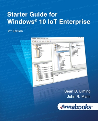 Starter Guide for Windows(R) 10 IoT Enterprise 2nd Edition - Sean Liming