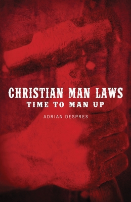 Christian Man Laws - Adrian Despres