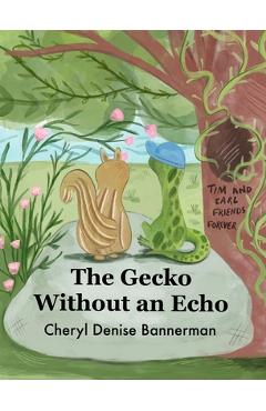 Coperta cărții 'The Gecko Without an Echo - Cheryl Denise Bannerman'