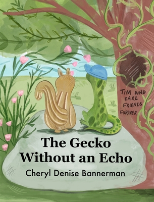 The Gecko Without an Echo - Cheryl Denise Bannerman