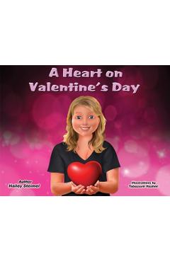 Poza produsului A Heart on Valentine's Day - Hailey Steimel