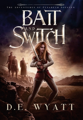 Bait And Switch - D. E. Wyatt