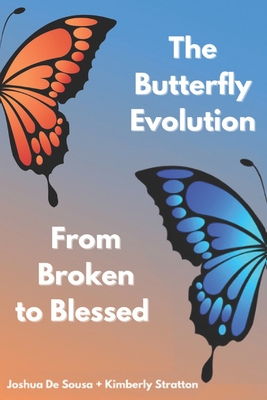 Coperta cărții 'The Butterfly Evolution from broken to blessed - Kimberly Stratton'
