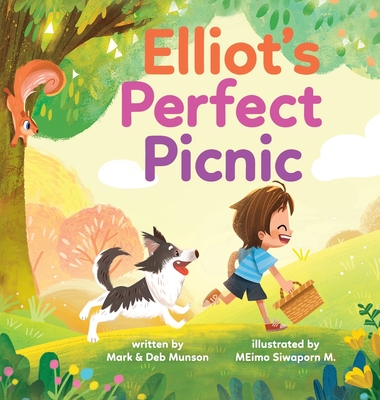 Elliot's Perfect Picnic - Deb Munson