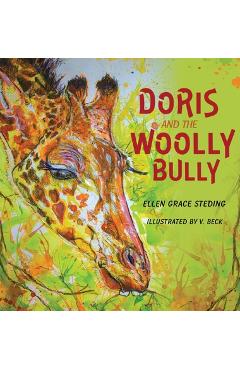 Coperta cărții 'Doris and the Woolly Bully - Ellen Grace Steding'