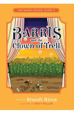Coperta cărții 'Barris and the Clown of Trell - Brandt Ricca'