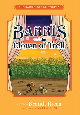 Barris and the Clown of Trell - Brandt Ricca