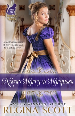 Never Marry a Marquess - Regina Scott