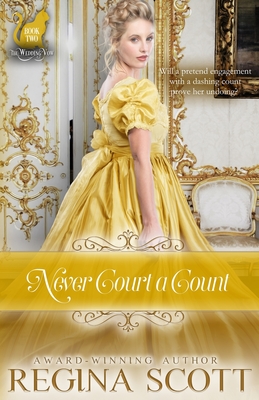 Never Court a Count - Regina Scott