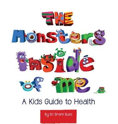 The Monsters Inside of Me - Brent Buss