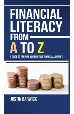 Coperta cărții 'Financial Literacy from A to Z - Justin Barwick'