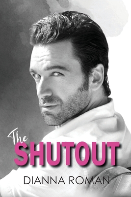 The Shutout - Dianna Roman