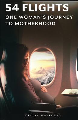 54 Flights - Celina Mattocks