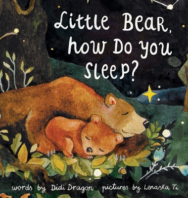 Little Bear, How Do You Sleep? - Didi Dragon