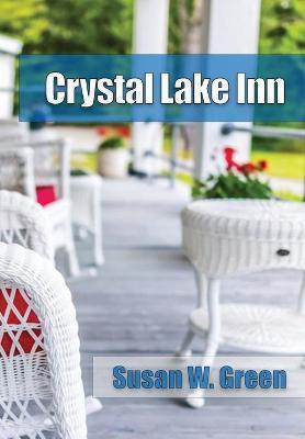 Crystal Lake Inn - Susan W. Green