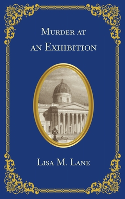 Murder at an Exhibition - Lisa M. Lane