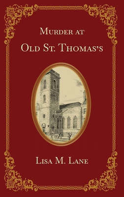Murder at Old St. Thomas's - Lisa M. Lane
