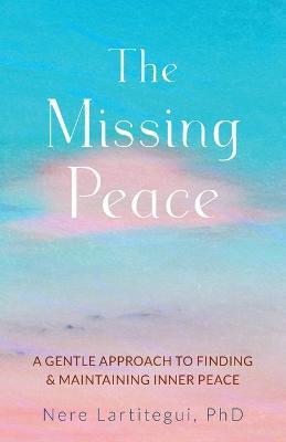 The Missing Peace - Nere Lartitegui