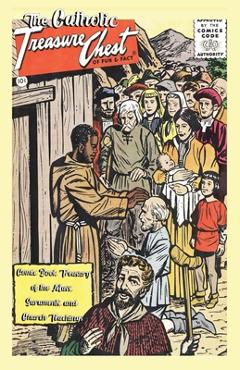 Coperta cărții 'The Catholic Treasure Chest Comic Book Treasury of the Mass, Sacraments, and Church Teachings - Golden Key Media'
